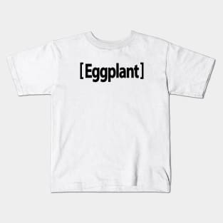 Eggplant Emoji Dad Kids T-Shirt